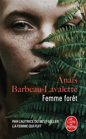 Femme forêt - Anaïs Barbeau-Lavalette