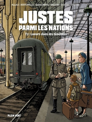 Justes parmi les nations. Vol. 2. Lueurs dans les ténèbres - Serge Scotto