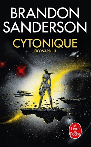 Skyward. Vol. 3. Cytonique - Brandon Sanderson