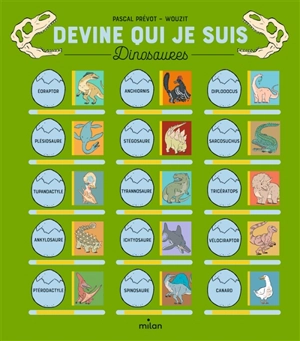 Devine qui je suis : les dinosaures - Pascal Prévot