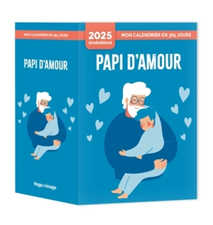 Mon calendrier 2025 : Papi d'amour - Gérard Schaller