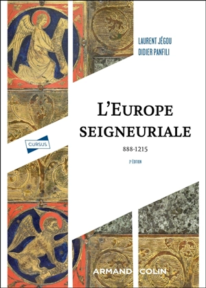 L'Europe seigneuriale : 888-1215 - Laurent Jégou