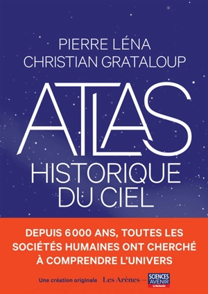 Atlas historique du ciel - Pierre Léna