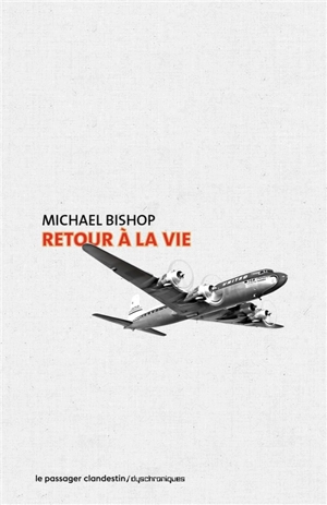 Retour à la vie - Michael Bishop