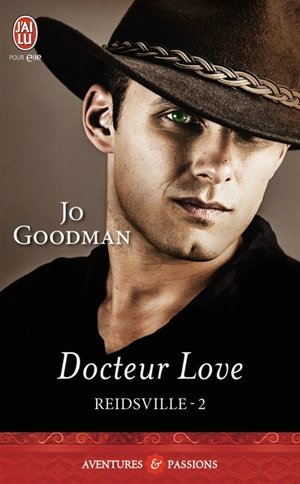 Reidsville. Vol. 2. Docteur Love - Jo Goodman