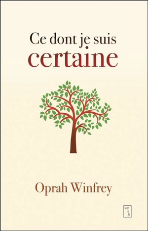 Ce dont je suis certaine - Oprah Winfrey