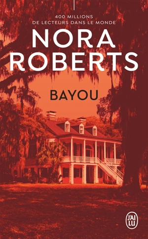 Bayou - Nora Roberts