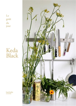 Le goût du jour - Keda Black