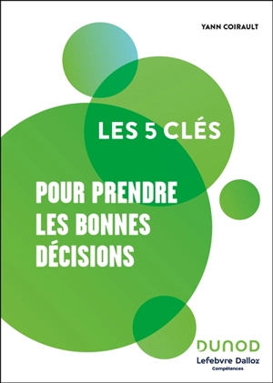 Les 5 clés pour prendre les bonnes décisions - CSP Formation