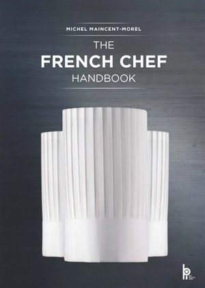 The french chef handbook - Michel Maincent-Morel