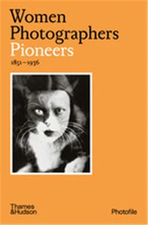 Women Photographers : Pioneers (Photofile) - Clara Bouveresse