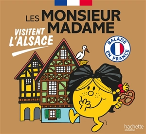 Les Monsieur Madame visitent l'Alsace - Marine Baudoin