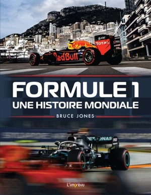 Formule 1 : une histoire mondiale - Bruce Jones