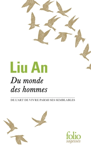 Du monde des hommes : de l'art de vivre parmi ses semblables - An Liu