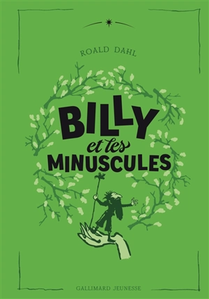 Billy et les minuscules - Roald Dahl