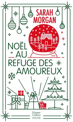 Noël au refuge des amoureux - Sarah Morgan