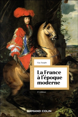 La France à l'époque moderne - Guy Saupin