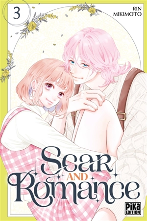 Scar and romance. Vol. 3 - Rin Mikimoto