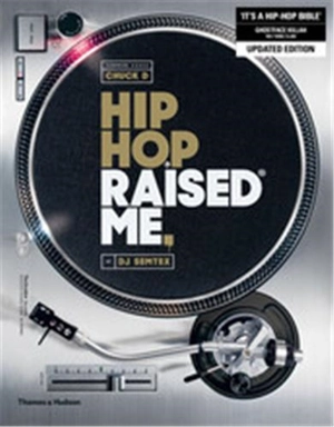 Hip Hop Raised Me (Paperback) - DJ Semtex