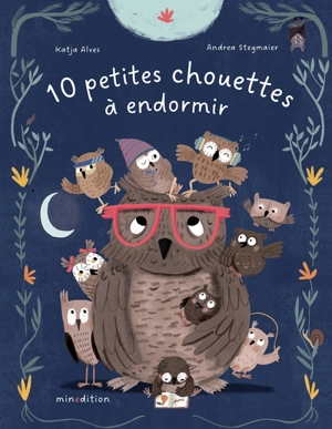 10 petites chouettes à endormir - Katja Alves