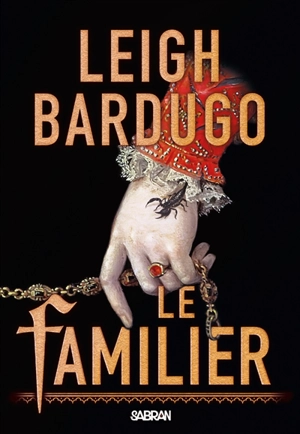 Le familier - Leigh Bardugo