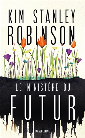 Le ministère du Futur - Kim Stanley Robinson