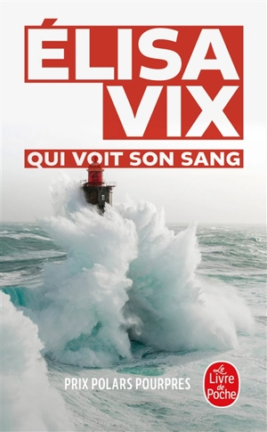 Qui voit son sang - Elisa Vix