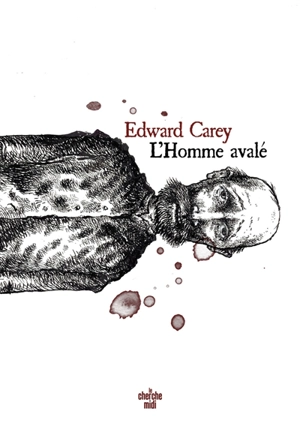 L'homme avalé - Edward Carey