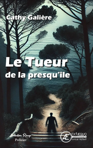 Le tueur de la presqu'île : thriller - Cathy Galière