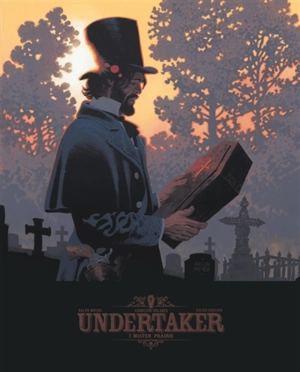 Undertaker. Vol. 7. Mister Prairie - Xavier Dorison