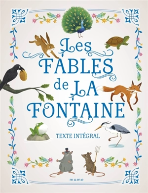 Les fables de La Fontaine : texte intégral - Jean de La Fontaine