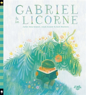 Gabriel & la licorne - Jackie Azua Kramer