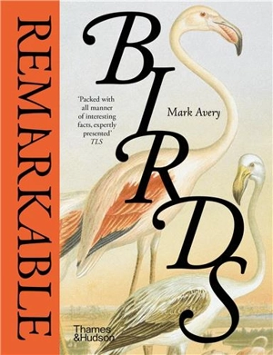 Remarkable Birds (Compact ed) - Mark I. Avery