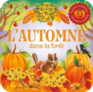 L'automne dans la forêt : Rabats surprises - Finch, Rusty