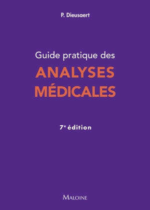 Guide pratique des analyses médicales - Pascal Dieusaert