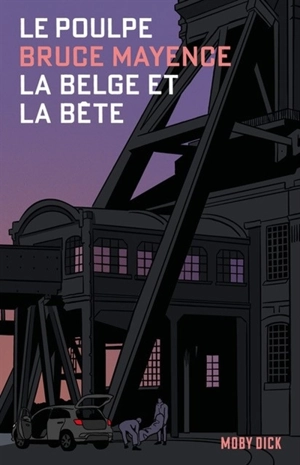 La Belge et la bête - Bruce L. Mayence