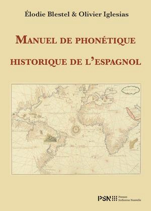 Manuel de phonétique historique de l'espagnol - Elodie Blestel