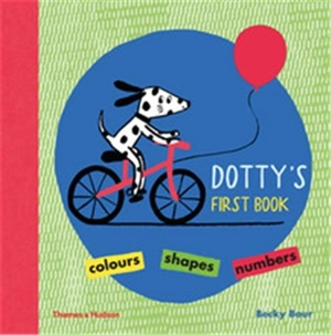 Dotty´s First Book Colours, Shapes, Numbers - Becky Baur