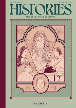 Histories : mystères & obsessions. Vol. 1 - Pauline Darley