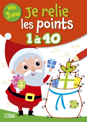 Je relie les points 1 à 40 : dès 5 ans : joyeux Noël ! - Rozenn Follio-Vrel