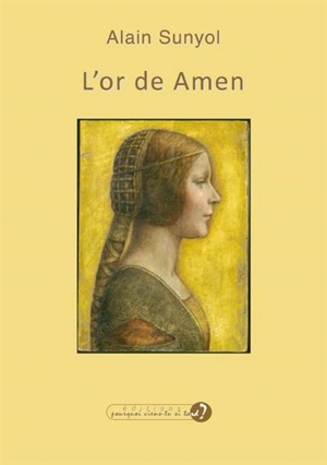 L'or de Amen - Alain Sunyol