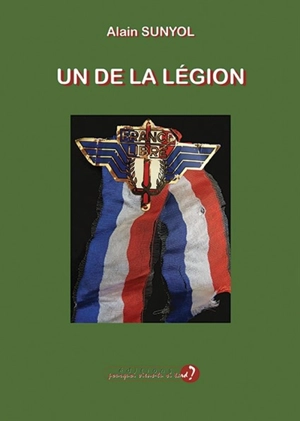 Un de la Légion - Alain Sunyol