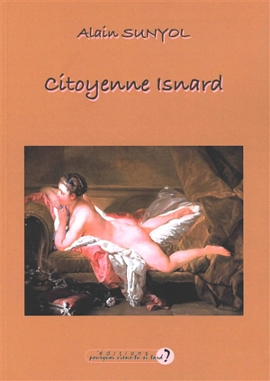 Citoyenne Isnard - Alain Sunyol