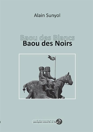 Baou des Blancs, baou des Noirs - Alain Sunyol