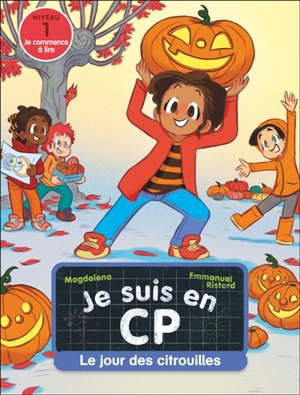 Je suis en CP. Vol. 43. Le jour des citrouilles : niveau 1 - Magdalena