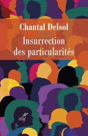 Insurrection des particularités - Chantal Delsol