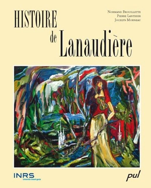 Histoire de Lanaudière - Jocelyn Morneau