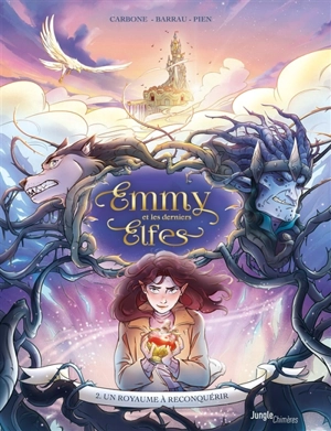 Emmy et les derniers elfes. Vol. 2. Un royaume à reconquérir - Carbone