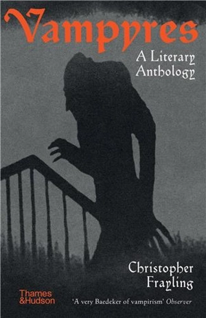 Vampyres A Literary Anthology - Christophe Gallois