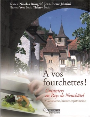 A vos fourchettes ! - Nicolas Bringolf